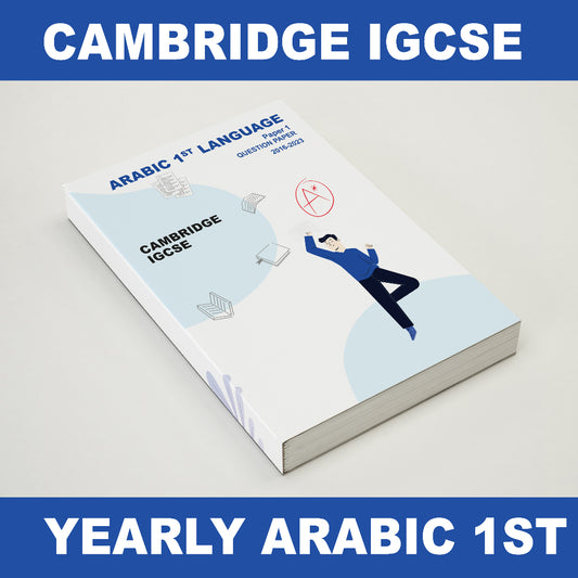 [Updated June 2023 🔥🔥] IGCSE Past Year Papers (Yearly) Arabic 1st Language 0508 3/5/7 Year Series