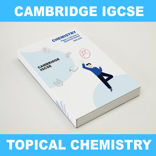 [Updated Until June 2023 🔥🔥] Cambridge IGCSE TOPICAL Past Year Paper Chemistry 0620 Past Papers 2009-2023MJ