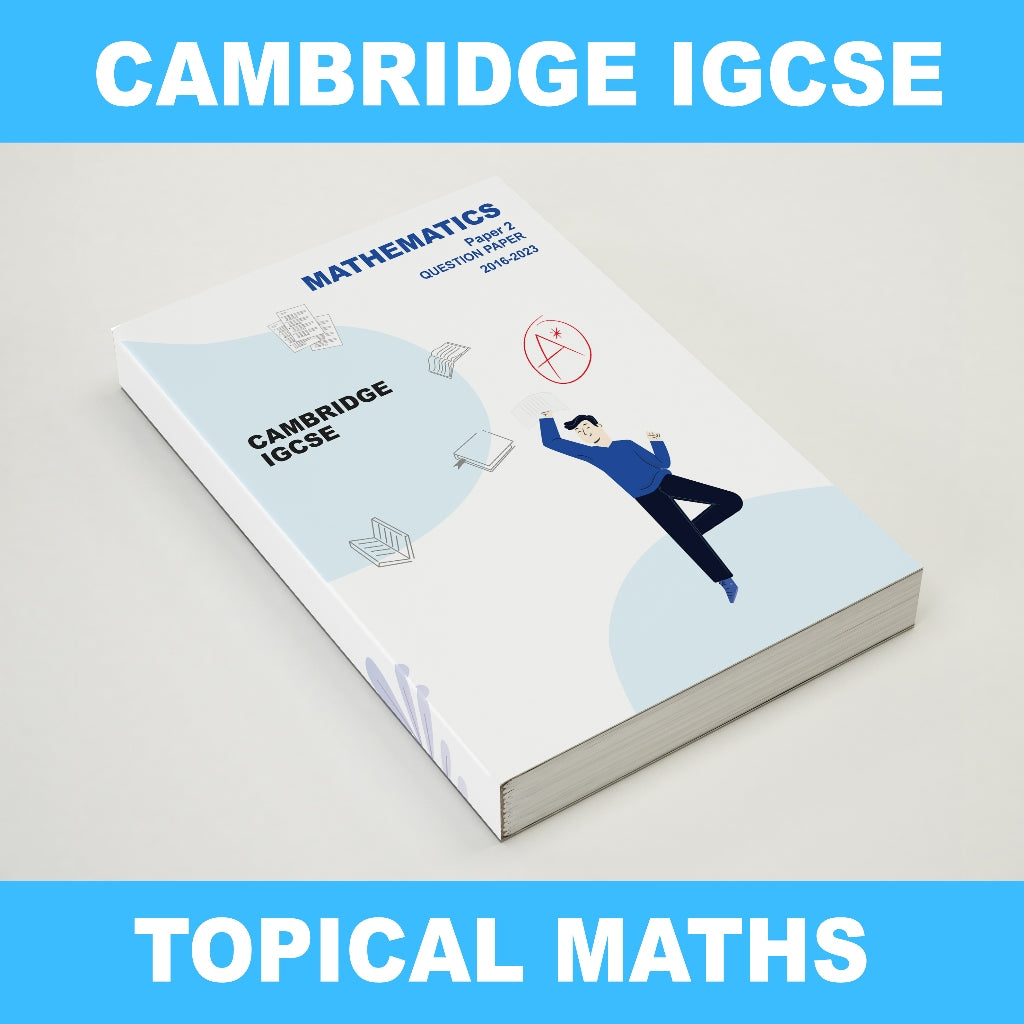 [Updated to June 2023 🔥🔥] Cambridge IGCSE TOPICAL Past Year Paper Mathematics 0580 Past Papers 2016-2023MJ