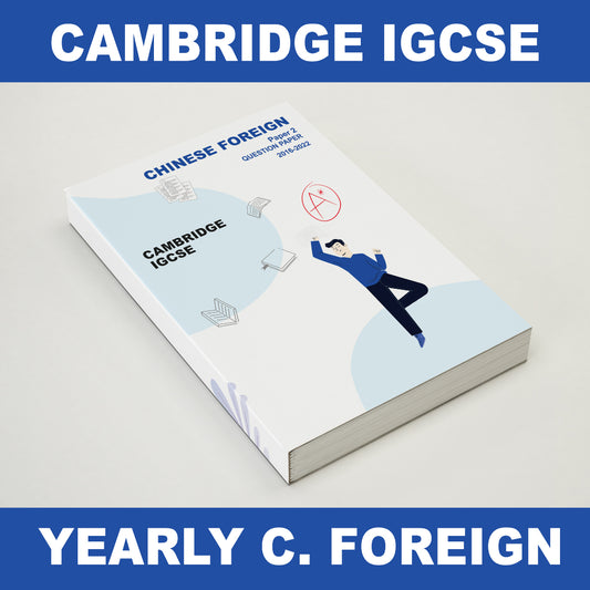 [Latest Nov 2022] IGCSE Past Year Papers (Yearly) Chinese Foreign Language 3/5/7 Year Series